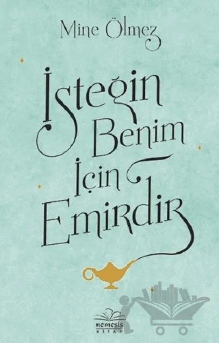 İsteğin Benim İçin Emirdir – Mine Ölmez – Nemesis Kitap kitap kapağı