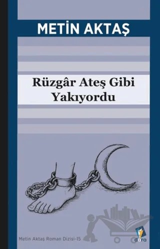Rüzgar Ateş Gibi Yakıyordu – Metin Aktaş – Dara Yayınları kitap kapağı