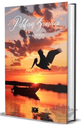 Pelikan Zamanı – Atilla Bozoğlu – Dionysos Yayın Group kitap kapağı