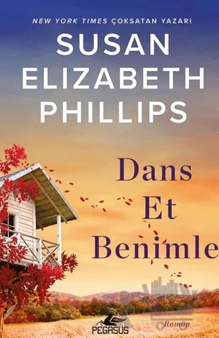Dans Et Benimle – Susan Elizabeth Phillips – Pegasus Yayınları kitap kapağı