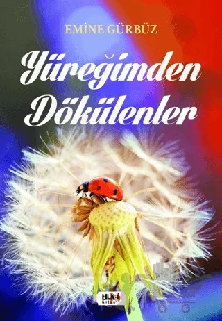 Yüreğimden Dökülenler – Emine Gürbüz – Tilki Kitap kitap kapağı