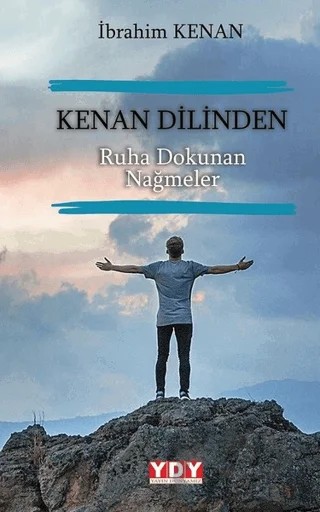 Kenan Dilinden Ruha Dokunan Nağmeler – İbrahim Kenan – YDY Yayınları kitap kapağı