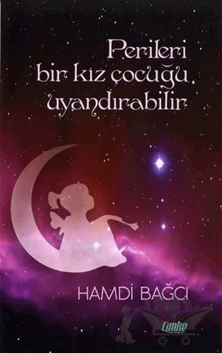 Perileri Bir Kız Çocuğu Uyandırabilir – Hamdi Bağcı – Çimke Yayınevi kitap kapağı