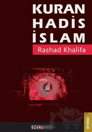 Kuran Hadis İslam – Rashad Khalifa – Ozan Yayıncılık kitap kapağı