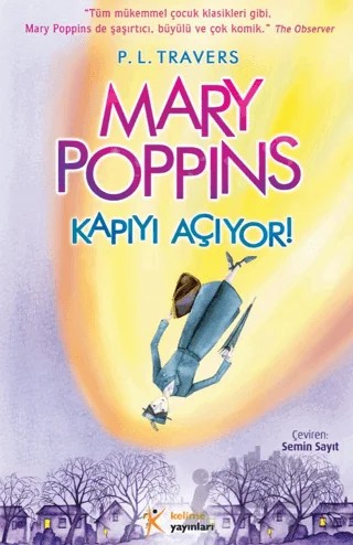 Mary Poppins - Kapıyı Açıyor! – P. L. Travers – Kelime Yayınları kitap kapağı