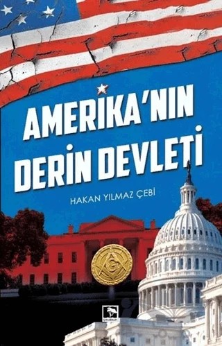 Amerika'nın Derin Devleti – Hakan Yılmaz Çebi – Çınaraltı Yayınları kitap kapağı