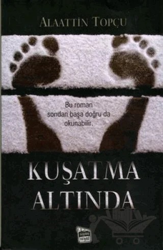 Kuşatma Altında – Alaattin Topçu – Siyah Beyaz Yayınları kitap kapağı