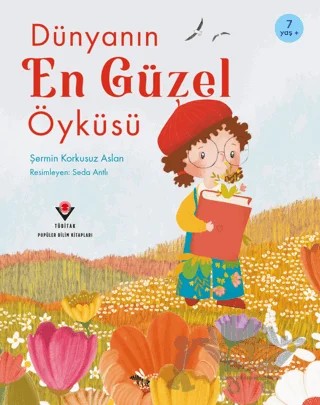 Dünyanın En Güzel Öyküsü – Şermin Korkusuz Aslan – TÜBİTAK Yayınları kitap kapağı
