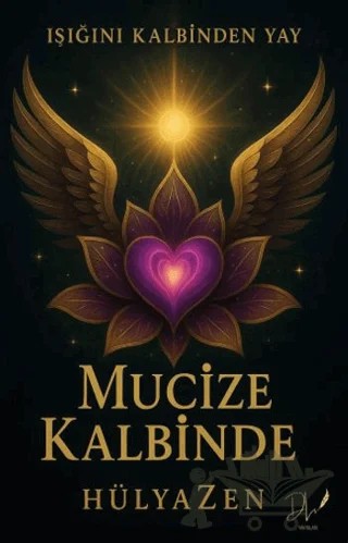 Mucize Kalbinde – Hülya Zen – Dls Yayınları kitap kapağı