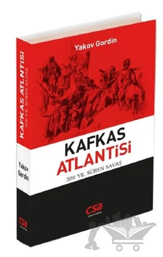 Kafkas Atlantisi – Yakov Gordin – CSA Global Publishing kitap kapağı