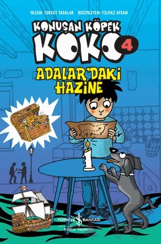 Adalar’daki Hazine - Konuşan Köpek Koko 4 – Turgut Yasalar – İş Bankası Kültür Yayınları kitap kapağı