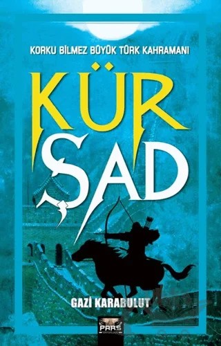 Kür Şad – Gazi Karabulut – Pars Yayınları kitap kapağı