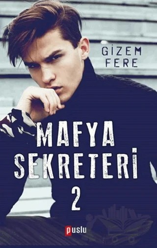 Mafya Sekreteri - 2 – Gizem Fere – Puslu Yayıncılık kitap kapağı