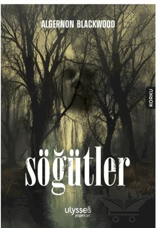 Söğütler – Algernon Blackwood – Ulysses Yayınları kitap kapağı