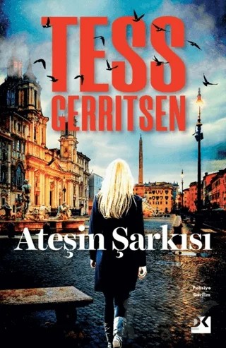 Ateşin Şarkısı – Tess Gerritsen – Doğan Kitap kitap kapağı