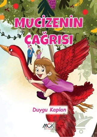 Mucizenin Çağrısı – Duygu Kaplan – MCK Yayınları kitap kapağı