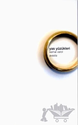 Yas Yüzükleri – Kemal Varol – Avesta Yayınları kitap kapağı