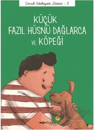 Küçük Fazıl Hüsnü Dağlarca ve Köpeği (Düz Yazılı) – Emre Gül, Önder Yetişen – Tefrika Yayınları kitap kapağı