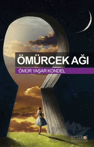 Ömürcek Ağı – Ömür Yaşar Kondel – Artikel Yayıncılık kitap kapağı