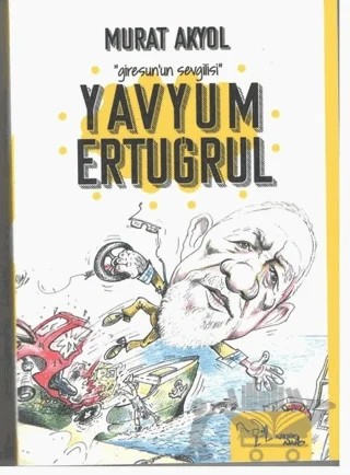 Yavyum Ertuğrul – Murat Akyol – Kültür Ajans Yayınları kitap kapağı