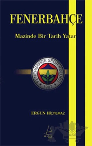 Fenerbahçe – Ergun Hiçyılmaz – Destek Yayınları kitap kapağı