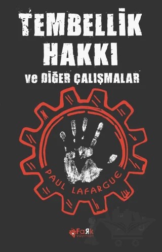 Tembellik Hakkı – Paul Lafargue – Fark Yayınları kitap kapağı