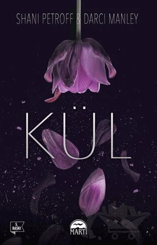 Kül – Darci Manley, Shani Petroff – Martı Yayınları kitap kapağı