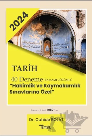 Tarih 40 Deneme Tamamı Çözümlü Hakimlik Ve Kaymakamlık Sınavlarına Özel – Cahide Bolat – Temsil Kitap kitap kapağı