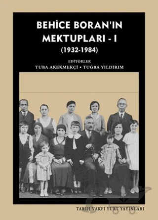 Behice Boran'ın Mektupları 1 – Kolektif – Tarih Vakfı Yurt Yayınları kitap kapağı