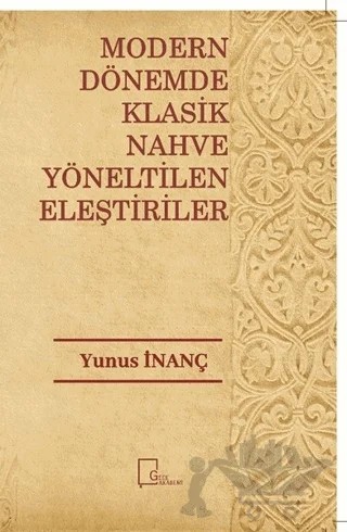 Modern Dönemde Klasik Nahve Yöneltilen Eleştiriler – Yunus İnanç – Gece Akademi kitap kapağı
