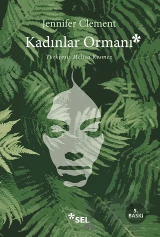 Kadınlar Ormanı – Jennifer Clement – Sel Yayıncılık kitap kapağı