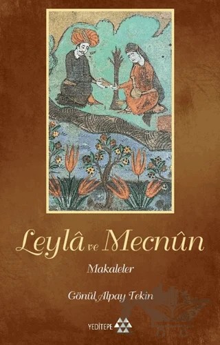 Leyla ile Mecnun – Gönül Alpay Tekin – Yeditepe Yayınevi kitap kapağı