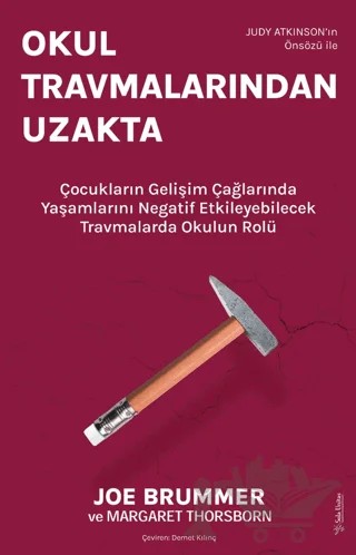Okul Travmalarından Uzakta – Joe Brummer, Margaret Thorsbone – Sola Unitas kitap kapağı