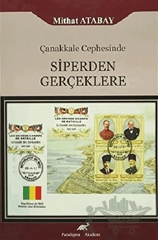 Çanakkale Cephesinde Siperden Gerçeklere – Mithat Atabay – Paradigma Akademi Yayınları kitap kapağı