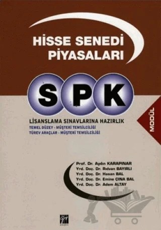 SPK Lisanslama Sınavlarına Hazırlık - Hisse Senedi Piyasaları – Adem Altay, Aydın Karapınar, Emine Çına Bal, Hasan Bal, Rıdvan Bayırlı – Gazi Kitabevi kitap kapağı