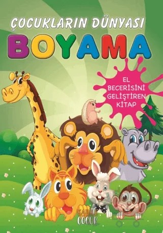Çocukların Dünyası Boyama Kitabı 4 – Sevimli Hayvanlar – Kollektif – Kabile Çocuk kitap kapağı