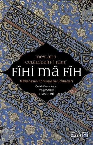 Fihi Ma Fih – Mevlana Celaleddin Rumi – Sufi Kitap kitap kapağı