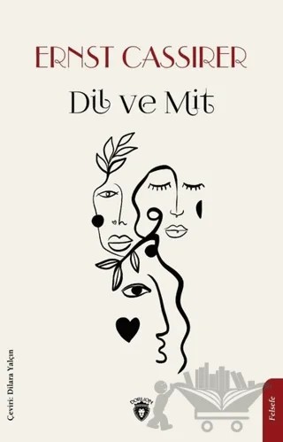 Dil ve Mit – Ernst Cassirer – Dorlion Yayınları kitap kapağı