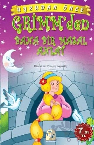 Uykudan Önce Grimm’den Bana Bir Masal Anlat – Elif Yavuz – Martı Yayınları kitap kapağı