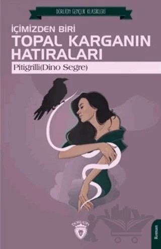 İçimizden Biri Topal Karganın Hatıraları – Pitigrilli – Dorlion Yayınları kitap kapağı