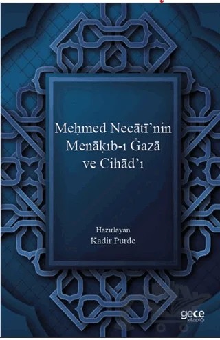 Meḥmed Necatī’nin Menaḳıb-ı Gaza ve Cihād’ı – Kadir Purde – Gece Kitaplığı kitap kapağı