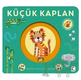 Minik Yolculuklar – Küçük Kaplan – Kolektif – İndigo Çocuk kitap kapağı
