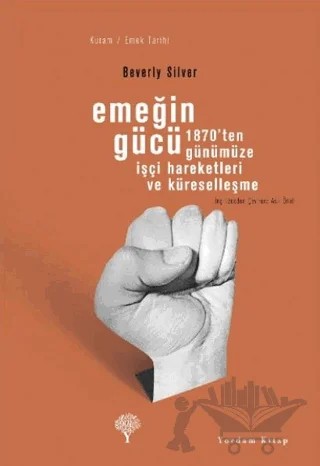 Emeğin Gücü – Beverly Silver – Yordam Kitap kitap kapağı