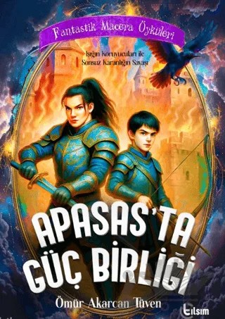 Apasas'ta Güç Birliği – Ömür Akarcan Tüven – Tılsım Yayınevi kitap kapağı