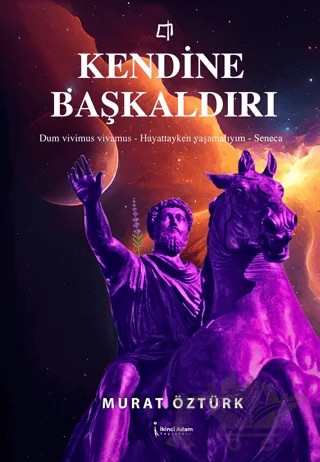 Kendine Başkaldırı – Murat Öztürk – İkinci Adam Yayınları kitap kapağı