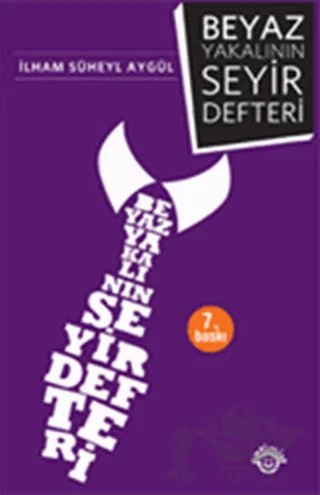 Beyaz Yakalının Seyir Defteri – İlham Süheyl Aygül – Optimist Kitap kitap kapağı