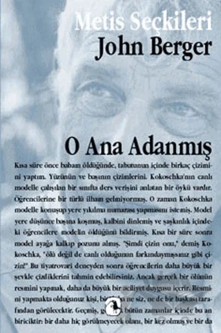O Ana Adanmış – John Berger – Metis Yayınları kitap kapağı