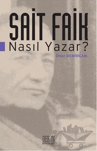 Sait Faik Nasıl Yazar? – Ömer Demircan – Derin Yayınları kitap kapağı