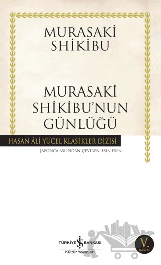 Murasaki Shikibu’nun Günlüğü – Murasaki Shikibu – İş Bankası Kültür Yayınları kitap kapağı