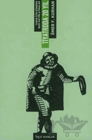 Tiyatroda 20 Yıl – Ömer F. Kurhan – Bgst Yayınları kitap kapağı
